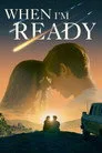 When I'm Ready Film Posteri