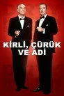 Kirli, Çürük ve Adi Film Posteri