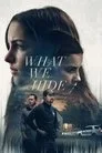 What We Hide Film Posteri