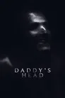 Daddy's Head Film Posteri