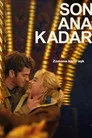 Son Ana Kadar Film Posteri