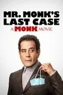 Mr. Monk's Last Case: A Monk Movie Film Posteri