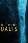 Ölümcül Dalış Film Posteri