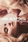 Anna Nicole Smith: Beni Tanımıyorsunuz Film Posteri