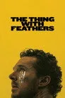 The Thing with Feathers Film Posteri
