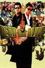 Dead or Alive Film Posteri