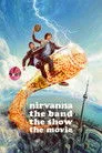 Nirvanna the Band the Show the Movie Film Posteri