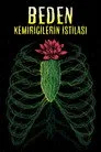 Beden Kemiricilerin İstılası Film Posteri