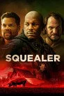 Squealer Film Posteri