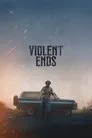 Violent Ends Film Posteri