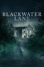 Blackwater Lane Film Posteri