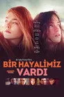 Bir Hayalimiz Vardı Film Posteri