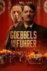 Goebbels and the Führer Film Posteri