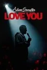 Adam Sandler: Love You Film Posteri