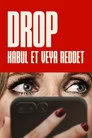 Drop: Kabul Et veya Reddet Film Posteri