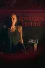 Kötülüğün Hediyesi Film Posteri
