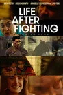 Life After Fighting Film Posteri