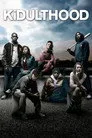 Kidulthood Film Posteri