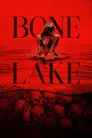 Bone Lake Film Posteri