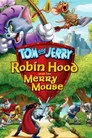 Tom ve Jerry: Robin Hood Masalı Film Posteri