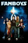 Fanboys Film Posteri