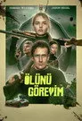 Ölünü Göreyim Film Posteri