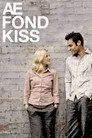 Ae Fond Kiss... Film Posteri