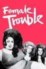 Female Trouble Film Posteri