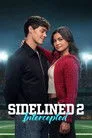 Sidelined 2: Intercepted Film Posteri