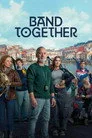 Band Together Film Posteri