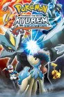 Pokémon the Movie: Kyurem vs. the Sword of Justice Film Posteri