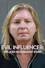 Evil Influencer: The Jodi Hildebrandt Story Film Posteri