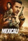 Mexicali Film Posteri