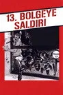 13. Bölgeye Saldırı Film Posteri