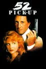52 Pick-Up Film Posteri