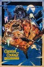 Ewok Macerasi: Cesaret Kervani Film Posteri