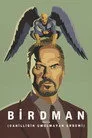 Birdman veya (Cahilliğin Umulmayan Erdemi) Film Posteri
