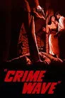 Crime Wave Film Posteri