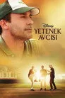 Yetenek Avcısı Film Posteri