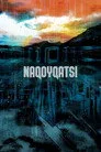 Naqoyqatsi Film Posteri