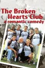 The Broken Hearts Club: A Romantic Comedy Film Posteri