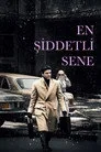 En Şiddetli Sene Film Posteri