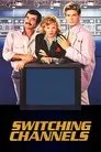 Switching Channels Film Posteri
