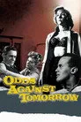 Odds Against Tomorrow Film Posteri