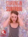 Starving in Suburbia Film Posteri