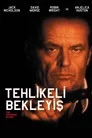 Tehlikeli Bekleyiş Film Posteri