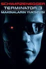Terminatör 3: Makinelerin Yükselişi Film Posteri