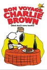Bon Voyage, Charlie Brown (and Don't Come Back!) Film Posteri