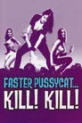 Faster, Pussycat! Kill! Kill! Film Posteri