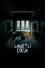 Lanetli Çocuk Film Posteri